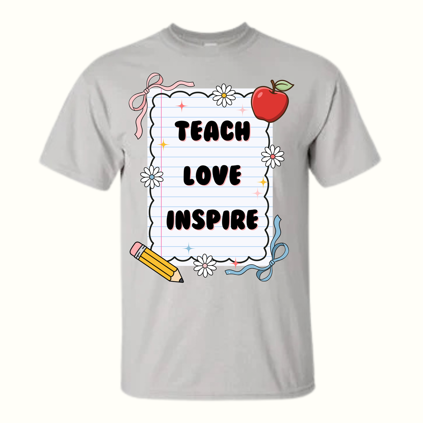 Teach, Love, Inspire T-Shirt