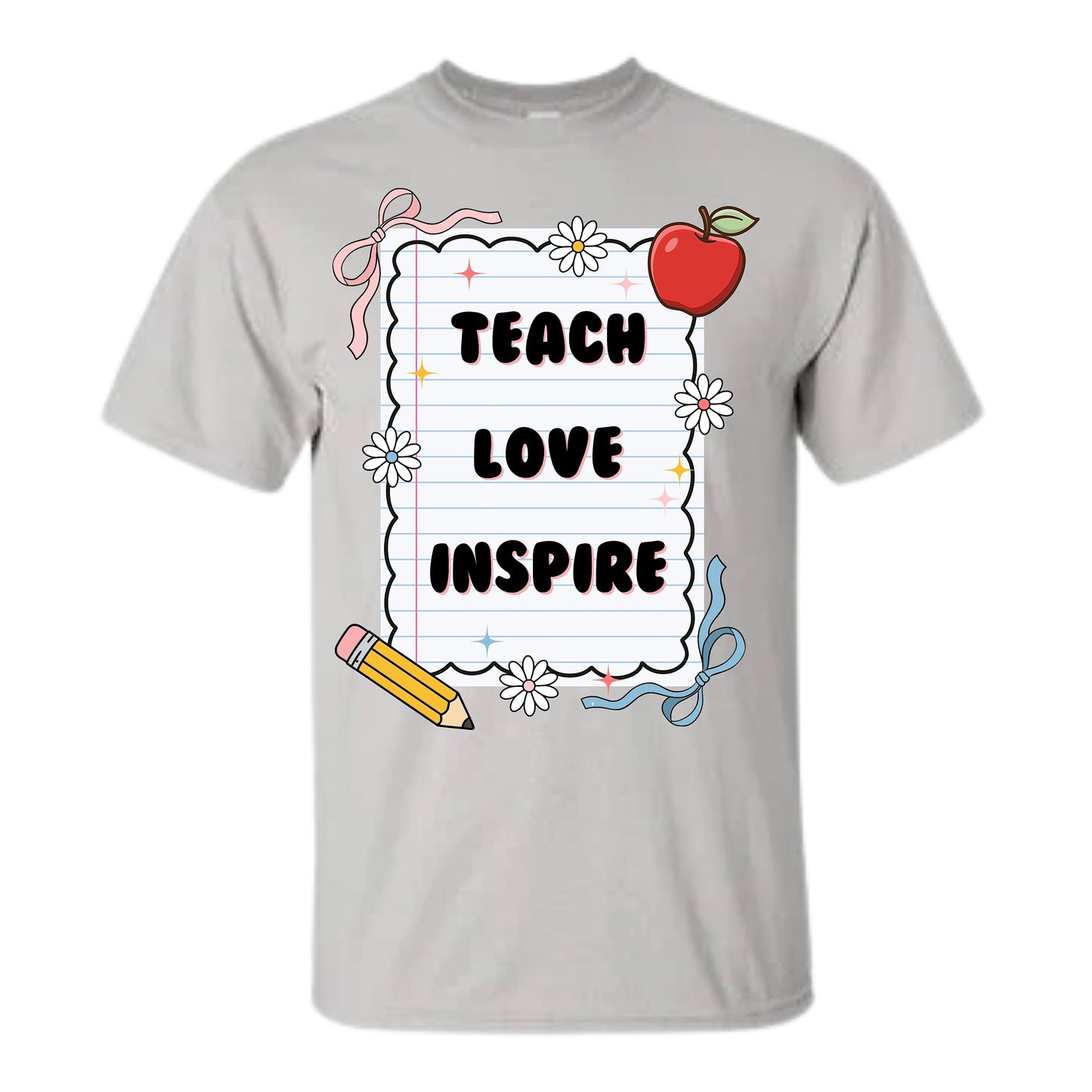 Teach, Love, Inspire T-Shirt