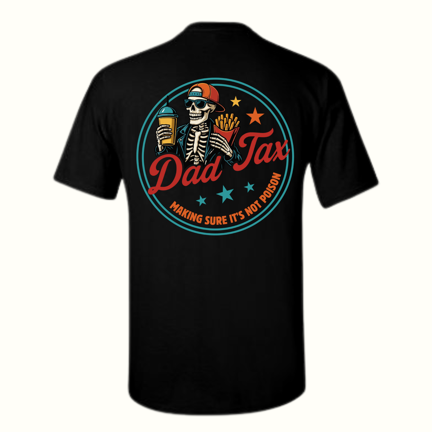 Skeleton Dad Tax T-Shirt