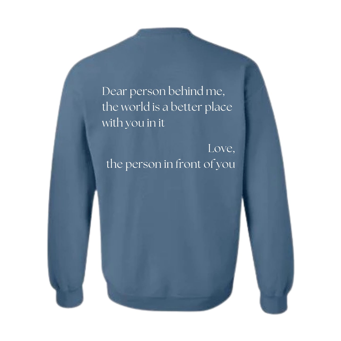 Dear Person Behind Me Crewneck