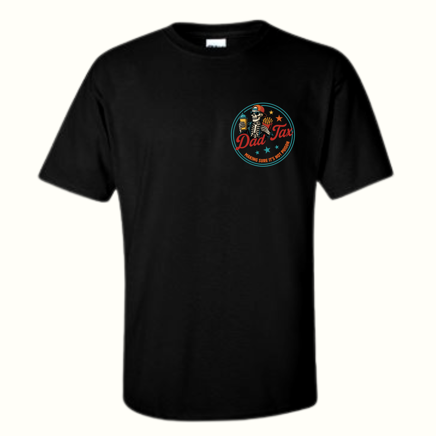 Skeleton Dad Tax T-Shirt
