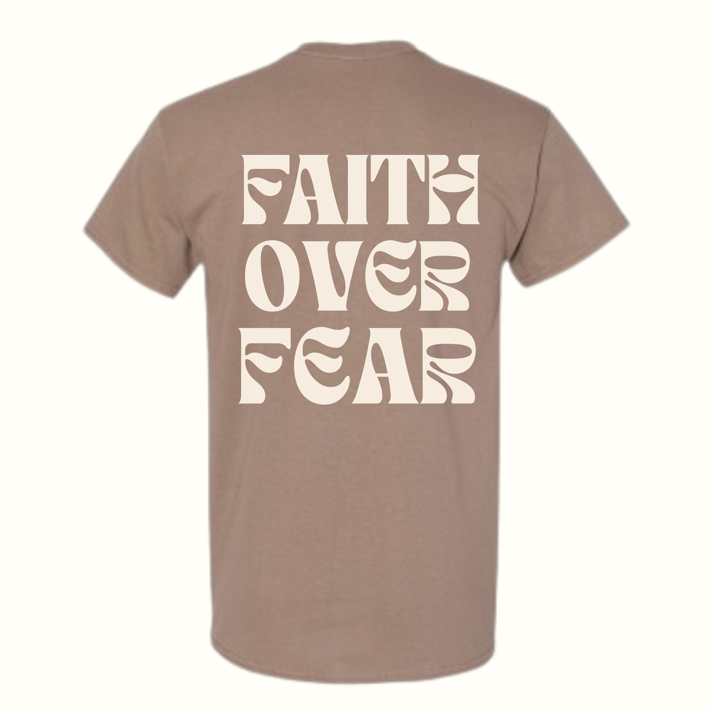 Faith Over Fear T-Shirt