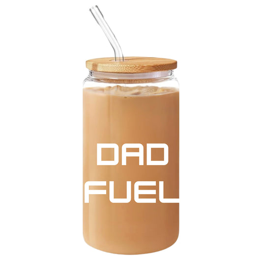 Dad Fuel Glass Cup