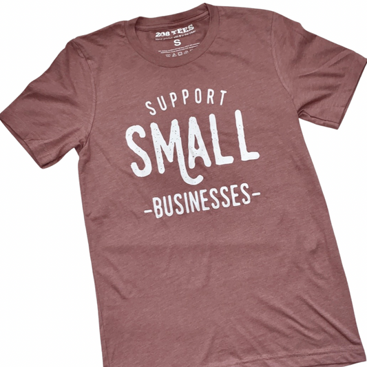 Support Small Businesses T-Shirt